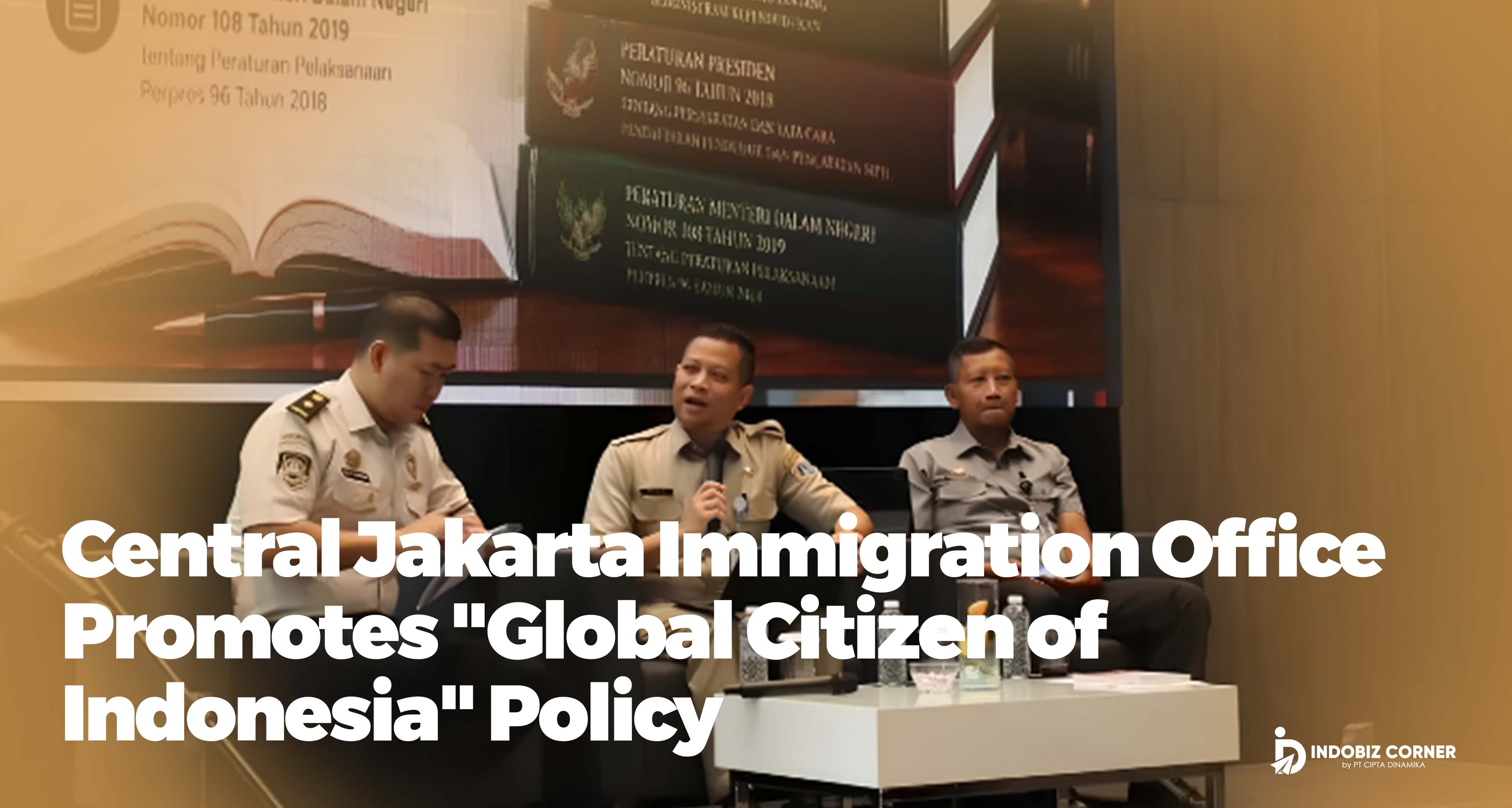 Central Jakarta Immigration Office Promotes "Global Citizen of Indonesia" Policy