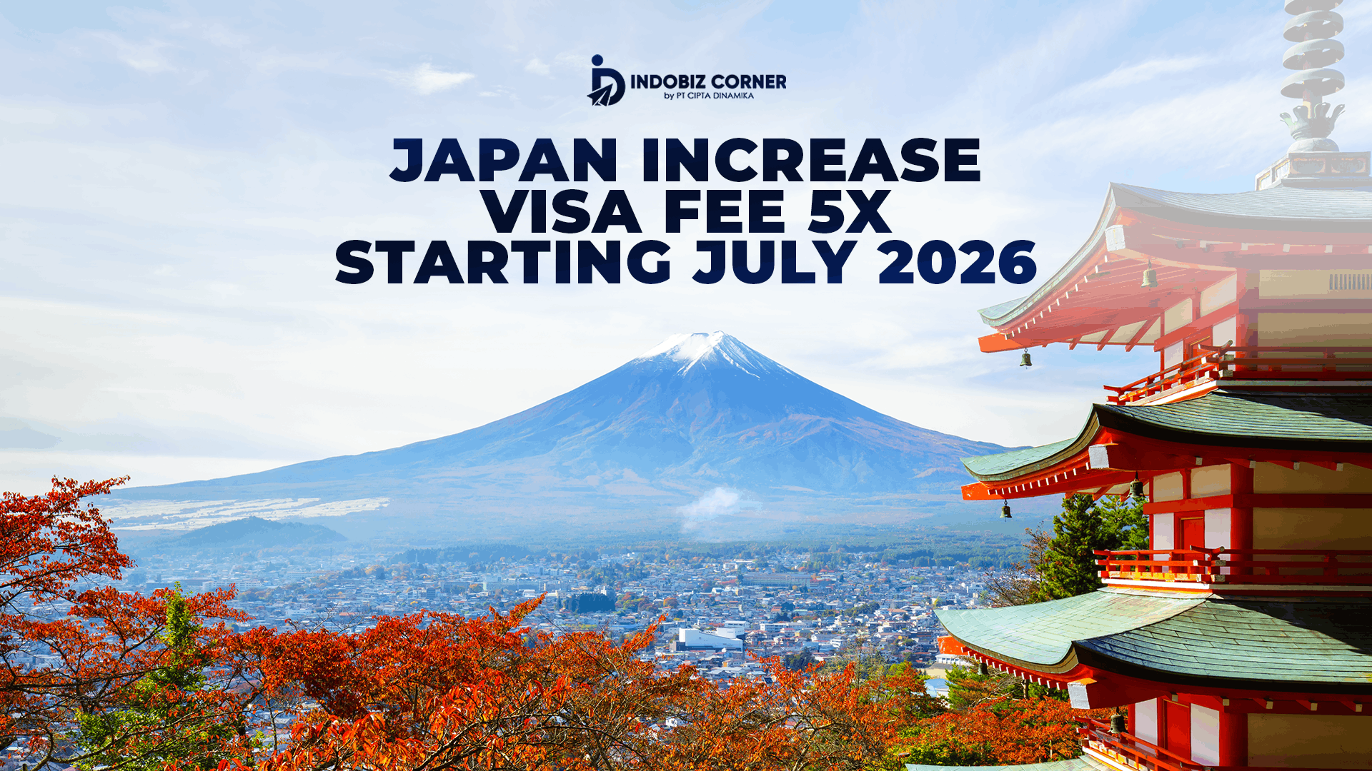 Japan is Raising Visa Fees by 5 Times Starting July 2026